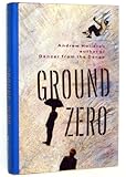 Ground Zero: Collected Essays