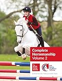 BHS Complete Horsemanship Volume 2: Supporting You Through Every Stage