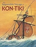 Impossible Voyage of Kon-Tiki