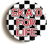 Ozorath SKA'D FOR LIFE BADGE BUTTON PIN (Size is 1inch/25mm diameter) SKA MOD 1970s
