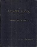 The Humber Hawk Marks III, IV, V & VI Workshop Manual