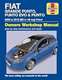 Fiat Grande Punto, Punto Evo and Punto Petrol (06 - 15) Haynes Repair Manual