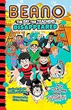 Beano The Day The Teachers Disappeared: Book 1 of the new official Beano funny illustrated children’s pick your own story series – great for kids aged ... Fiction) (Beano Fiction Pick Your Own Story)
