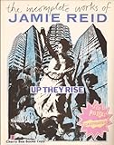 Up They Rise: Incomplete Works of Jamie Reid